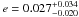\hbox{$e = 0.027^{+0.034}_{-0.020}$}