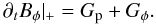 \begin{equation} \partial_tB_\phi|_+ = G_{\rm p} + G_\phi . \end{equation}