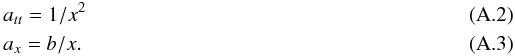 \appendix \setcounter{section}{1} \begin{eqnarray} && a_{tt} = 1/x^2\\ && a_x = b/x . \end{eqnarray}