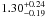 \hbox{$1.30^{+0.24}_{-0.19}$}
