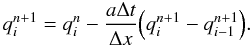 \appendix \setcounter{section}{1} \begin{equation} \label{eq:firstorder} q^{n+1}_i = q^n_i - \frac{a \Delta t}{\Delta x} \Big( q^{n+1}_i - q^{n+1}_{i-1} \Big ). \end{equation}