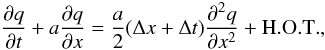 \appendix \setcounter{section}{1} \begin{equation} \label{eq:advection_equ} \frac{\partial q}{\partial t} + a \frac{\partial q}{\partial x} = \frac{a}{2} (\Delta x + \Delta t) \frac{\partial^2 q}{\partial x^2} + \mathrm{H.O.T.}, \end{equation}