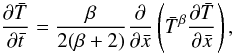 \appendix \setcounter{section}{1} \begin{equation} \label{eq:barenblattnorm} \frac{\partial \bar{T}}{\partial \bar{t}} = \frac{\beta}{2(\beta+2)} \frac{\partial }{\partial \bar{x}} \left ( \bar{T}^\beta \frac{\partial \bar{T}}{\partial \bar{x}} \right ), \end{equation}
