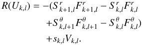 \begin{equation} \begin{aligned} R(U_{k,l}) = - ( &S^r_{k+1,l} F^r_{k+1,l} - S^r_{k,l} F^r_{k,l} \\ + & S^\theta_{k,l+1} F^\theta_{k,l+1} - S^\theta_{k,l} F^\theta_{k,l}) \\ + & s_{k,l}V_{k,l}. \end{aligned} \end{equation}