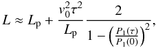 \begin{equation} L \approx \lp + \frac{v_0^2 \tau^2}{\lp} \frac{2}{1 - \left( \frac{P_1 (\tau)}{P_1 (0)} \right)^2}, \label{eq:length} \end{equation}