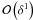 \hbox{$\mathcal{O}\left( \delta^1 \right)$}