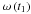 \hbox{$\omega \left( t_1 \right)$}
