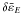 \hbox{$\delta {\bar \varepsilon}_{E}$}