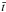 \hbox{$\bar{t}$}