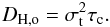 \begin{equation} D_{\rm H,o}=\sigma_{\rm t}^2 \tau_{\rm c}. \label{eq:dj} \end{equation}
