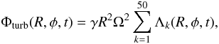 \begin{equation} \Phi_{\rm turb}(R,\phi,t)=\gamma R^2 \Omega^2\sum_{k=1}^{50}\Lambda_k(R,\phi,t), \label{eq:phi} \end{equation}