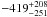 \hbox{$-419^{+208}_{-251}$}