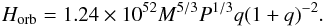 \begin{equation} H_{\mathrm{orb}} = 1.24\times 10^{52}M^{5/3}P^{1/3}q(1+q)^{-2}. \label{horb} \end{equation}