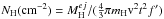 \hbox{$N_{\rm H} ({\rm cm}^{-2})= M^{ej}_{\rm H} / (\frac{4}{3} \pi m_{\rm H} \mbox{v}^{2} t^{2} {f}')$}