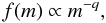 \begin{equation} f(m)\propto m^{-q}, \end{equation}