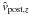 \hbox{$\hat{v}_{{{\rm post}},z}$}