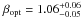 \hbox{$\beta_{\rm opt}=1.06^{+0.06}_{-0.05}$}