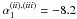\hbox{$\alpha_1^{(ii),(iii)}= -8.2$}