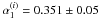 \hbox{$\alpha_1^{(i)}=0.351 \pm 0.05$}