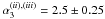 \hbox{$\alpha_3^{(ii),(iii)}=2.5 \pm 0.25$}