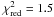 \hbox{$\chi^2_{\rm red}=1.5$}