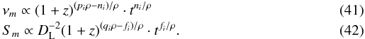 \begin{eqnarray} \label{tnum} && \nu_m \propto (1+z)^{(p_i\rho-n_i)/\rho}\cdot t^{n_i/\rho} \\ && S_m \propto D_{\rm L}^{-2}(1+z)^{(q_i\rho-f_i)/\rho}\cdot t^{f_i/\rho}. \end{eqnarray}