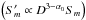 \hbox{$\left(S^{\prime}_{m}\propto D^{3-\alpha_{0}}S_{m}\right)$}