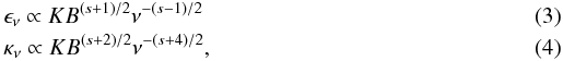 \begin{eqnarray} && \epsilon_\nu \propto K B^{(s+1)/2}\nu^{-(s-1)/2}\\ && \kappa_\nu \propto K B^{(s+2)/2} \nu^{-(s+4)/2}, \end{eqnarray}