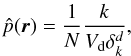 \begin{equation} \hat{p} (\vec{r})=\frac1N\frac{k}{V_{\rm d}\delta_k^d},\label{eqknn} \end{equation}