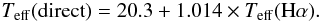 \begin{equation} T_{{\rm eff}}({\rm direct})= 20.3 +1.014\times T_{{\rm eff}}({\rm H}\alpha). \end{equation}