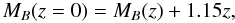 \begin{equation} M_B(z=0)=M_B(z)+1.15z, \label{eq:ev} \end{equation}
