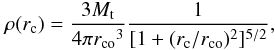 \begin{equation} \rho({r_{\rm c}}) = {\frac{3 M_{\rm t}}{4\pi{r_{\rm co}}^3}\frac{1}{[1+(r_{\rm c}/{r_{\rm co}})^2]^{5/2}}}, \label{pluden} \end{equation}