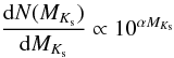 \begin{equation} \frac{{\rm d}N(M_{K_{\rm s}})}{{\rm d}M_{K_{\rm s}}} \propto 10^{\alpha M_{K_{\rm s}} } \end{equation}