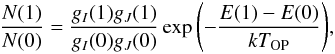 \begin{equation} \label{eq_T01} \frac{N(1)}{N(0)}=\frac{ g_I(1) g_J(1)}{g_I(0) g_J(0) } \exp{\left(-\frac{E(1)-E(0)}{kT_{\rm OP}}\right)}, \end{equation}
