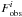 \hbox{$F_{\rm obs}^{i}$}