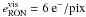 \hbox{$e^{\rm vis}_{\rm RON}=6~{\rm e^-/pix}$}