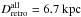 \hbox{$D^{\rm{all}}_{\rm{retro}} = 6.7~\rm{kpc}$}