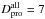 \hbox{$D_{\rm{pro}}^{\rm{all}} = 7$}