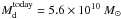 \appendix \setcounter{section}{1} \hbox{$M_{\rm{d}}^{\rm{today}} = 5.6 \times 10^{10}~{M}_{\odot}$}