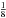 \hbox{$\frac{1}{8}$}