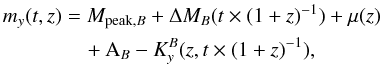 \begin{eqnarray} \label{eq:appmag} m_y(t,z)&&= M_{{\rm peak},B} + \Delta M_{B}(t\times(1+z)^{-1}) + \mu(z)\nonumber\\ &&\quad+{\rm A}_B - K^{B}_y(z,t\times(1+z)^{-1}), \end{eqnarray}