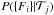 \hbox{$P(\{F_i\}|\mathcal{T}_j)$}
