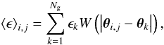 \begin{equation} \left\langle\epsilon\right\rangle_{i,j} = \sum_{k=1}^{N_{\rm g}} \epsilon_kW\left(\left|\vec{\theta}_{i,j} - \vec{\theta}_k\right|\right), \end{equation}