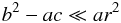 \appendix \setcounter{section}{1} \begin{equation} \label{condition} b^2 - ac \ll ar^2 \end{equation}