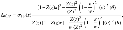 \begin{equation} \label{errork} \Delta\kappa_{\mathrm{FP}} = \sigma_{\mathrm{FP}}(z) \frac{\displaystyle \left[1 \!-\! Z(z)\kappa\right]^2 \!-\! \frac{Z(z)^2}{\left\langle Z\right\rangle^2}\left(1 \!-\! \frac{\kappa}{w}\right)^2\left|\left\langle\varepsilon\right\rangle\right|^2(\vec{\theta})}{\displaystyle Z(z)\left[1 \!-\! Z(z)\kappa\right] \!-\! \frac{Z(z)^2}{w\left\langle Z\right\rangle^2}\left(1 \!-\! \frac{\kappa}{w}\right)^2\left|\left\langle\varepsilon\right\rangle\right|^2(\vec{\theta})}, \end{equation}