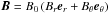 \hbox{$\vec{B} = B_0\left(B_r \vec{e}_r+ B_\theta\vec{e}_\theta\right)$}