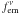 \hbox{$f_{\rm em}^\nu$}