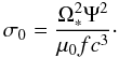 \begin{equation} \label{eq_def_sigma} \sigma_0 = \frac{\Omega_*^2 \Psi^2 }{\mu_0 f c^3}\cdot \end{equation}