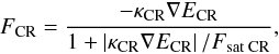 \begin{equation} F_{\rm CR} = {- \kcr \nabla \Ecr \over{1 + \left| \kcr \nabla \Ecr \right|/F_{\rm sat\; CR}}}, \label{crflux} \end{equation}