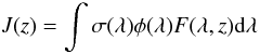 \begin{equation} J(z)=\int \sigma (\lambda) \phi(\lambda) F(\lambda,z) {\rm d} \lambda \end{equation}